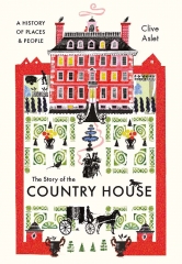 the story of the country house, Chatsworth, pemberley, clive aslet, a history of places and people, histoire d'Angleterre 