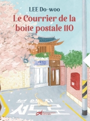 le courrier de la boîte postale 110, lee do-woo, feel good book, healing book, Corée du Sud, littérature coréenne, hanguk, Korea lit