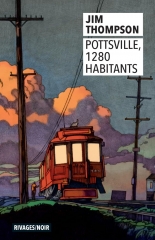 Pottsville 1280 habitants, roman noir, Jim Thompson, littérature américaine