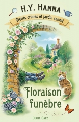 floraison funèbre, h.Y. Hanna, campagne anglaise, cosy mystery, petits crimes et jardin secret, cosy crime