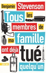 tous les membres de ma famille ont déjà tué quelqu'un, benjamin Stevenson, polar, policier australien