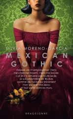 Mexican gothic, Silvia Moreno-Garcia, lecture d'halloween, lectures d'halloween, littérature mexicaine 