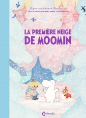 moomin, tove Jansson, la première neige de moomin, cambourakis, Cecilia Davidsson, Alex haridi, maya Jonsson, album de noël, album pour enfants