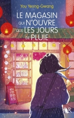 le magasin qui n'ouvre que les jours de pluie, you Yeong-gwang, feelgood book, feelgood coréen, healing book, littérature coréenne, littérature jeunesse, Corée du Sud, hanguk, passion corée