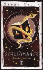 scholomance,éducation meurtrière,école de sorciers,naomi novik,magie