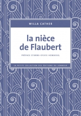 la nièce de flaubert, Willa Cather, flaubert, Aix-les-bains, ma courte pal, Caroline Commanville