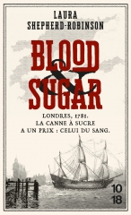 blood & sugar, époque géorgienne, policier anglais, policier historique, Laura Shepherd-robinson, livre sur l'esclavage