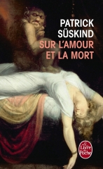 sur l'amour et la mort, Patrick Suskind, essai, ma courte pal