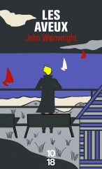 les aveux, John Wainwright, 10 18, roman policier, policier anglais