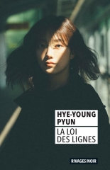 la loi des lignes, hye-young pyun, littérature coréenne, Corée du Sud, roman noir coréen, polar coréen, korean lit 