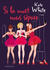 si la mort nous sépare,kate white,girls in the city