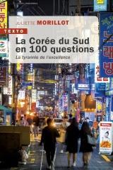 la corée du sud en 100 questions,juliette morillot, taillandier, Corée du Sud, passion corée