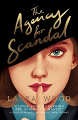 the agency for scandal, Laura wood, roman jeunesse, roman victorien, roman d'espionnage, romance, lire en vo
