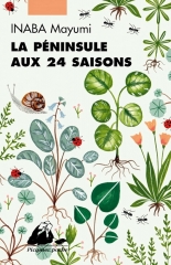 la péninsule aux 24 saisons, mayumi inaba, nature writing, littérature japonaise, roman contemplatif, picquier