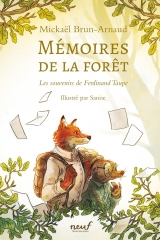 mémoire de la forêt,les souvenirs de ferdinand taupe,sanoe,mickaël brun-arnaud,littérature jeunesse