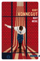 nuit mère, Kurt Vonnegut, gallmeister, totem americana, nazi, seconde guerre mondiale