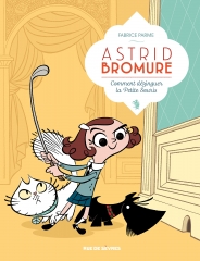 Astrid Bromure, fabrice parme, comment dézinguer la petite souris, album, bande-dessinée, jeunesse