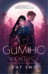 gumiho, wicked fox, kat cho, roman jeunesse, folklore coréen, renard à sept queues, littérature coréenne, passion corée, Corée du Sud