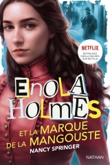 Enola Holmes, Enola Holmes et la marque de la mangouste, littérature jeunesse, littérature anglaise, Sherlock Holmes, roman policier