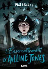 l'ensorcellement d'aveline jones,aveline jones,littérature jeunesse,lecture d'halloween,littérature anglaise,phil hisses,sorcières