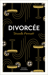 divorcée, ex-femme, ex-wife, Ursula partout, littérature américaine, années folle, éditions honorine