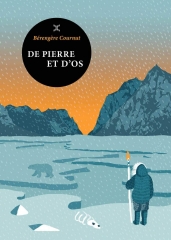de pierre et d'os, Bérangère cournut, inuits, lecture d'hiver