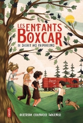 les enfants boxcar, le secret des orphelins, Gertrude Chandler Warner, littérature américaine, littérature jeunesse, classique jeunesse, classique américain