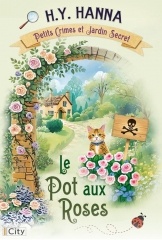 le pot aux roses, h.y. hanna, petits crimes et jardin secret, cosy mystery