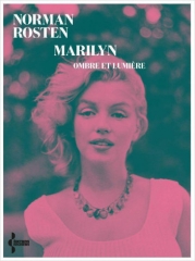 Marilyn, Marilyn Monroe, Marilyn ombre et lumière, Norman rosten, Seghers 
