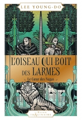 l'oiseau qui boit des larmes,le coeur des nagas,folklore coréen,corée du sud,littérature coréenne,korean lit,fantasy,lee young-do