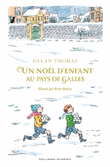 un noël d'enfant au Pays de Galles, Dylan Thomas, peter Bailey, lecture de noël, album de noël