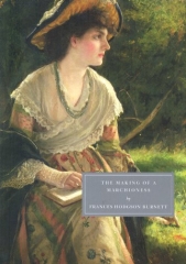 the making of a marchioness, Frances hodgson Burnett, littérature anglaise, persephone books, persephone classics