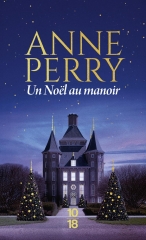 un noël au manoir, Anne Perry, conte de noël, saga de noël, saga pitt, nouvelle de noël, roman policier, lecture de noël