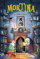 mortina,une effroyable surprise,barbara cantini,lectures d'halloween,lecture d'halloween,la chambre secrète