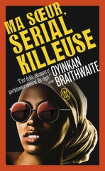 ma soeur serial killeuse, Oyinkan Braithwaite, littétature africaine, nigeria, policier 