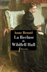 Brontë sisters, Anne Brontë, la recluse de wildfell hall, wildfell hall, the tenant of wildfell hall