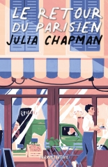 le retour du parisien, les chroniques de fogas, julia Chapman, Robert Laffont