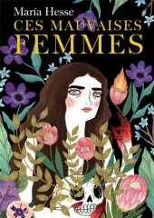 ces mauvaises femmes, Maria Hesse, féminisme, texte féministe, album féministe, littérature espagnole