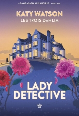 lady detective,katy watson,cosy mystery,golden age,crime mystery,littérature anglaise,roman policier,les 3 dahlias