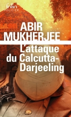 l'attaque du calcutta-darjeeling,inde,policier,abir mukherjee