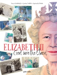 Elizabeth II, god save the queen, jubilee de la reine, le mois anglais, bande dessinée, petit à petit, bd docu, Tony Lorenço, Cynthia Thiéry, Sophie Blitman