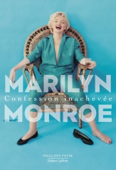 Marilyn monroe, confession inachevée, mémoire, biographie, ben Hecht 
