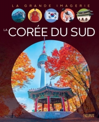 la Corée du Sud, autour de la corée, la grande imagerie, fleurus, passion corée, hanguk