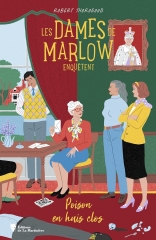 les dames de marlow, les dames de marlow enquêtent, poison en huis clos, Robert thorogood, littérature anglaise, cosy mystery