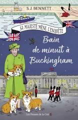 bain de minuit à buckingham, sj bennett, sa majesté enquête, famille royale, cosy mystery, tome 2, reine Elizabeth 
