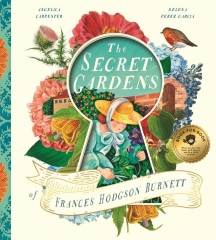 le jardin secret,the secret garden,frances hodgson burnett,the secret gardens of frances hodgson burnett,angelica shirley carpenter,biographie illustrée