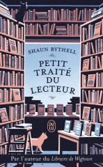 le petit traité du lecteur, shaun bythell, books about books, Wigtown, librairie