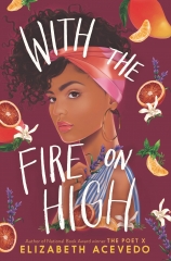 with the fire on high, Elizabeth Acevedo, roman jeunesse, your adult, black lives matter
