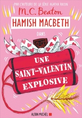 Hamish Macbeth, hamish macbeth 25, m. c. beaton, une Saint-Valentin explosive, highlands, écosse
