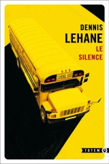 le silence,dennis lehane,boston,gallmeister,totem,littérature américaine,ségrégation,brushing